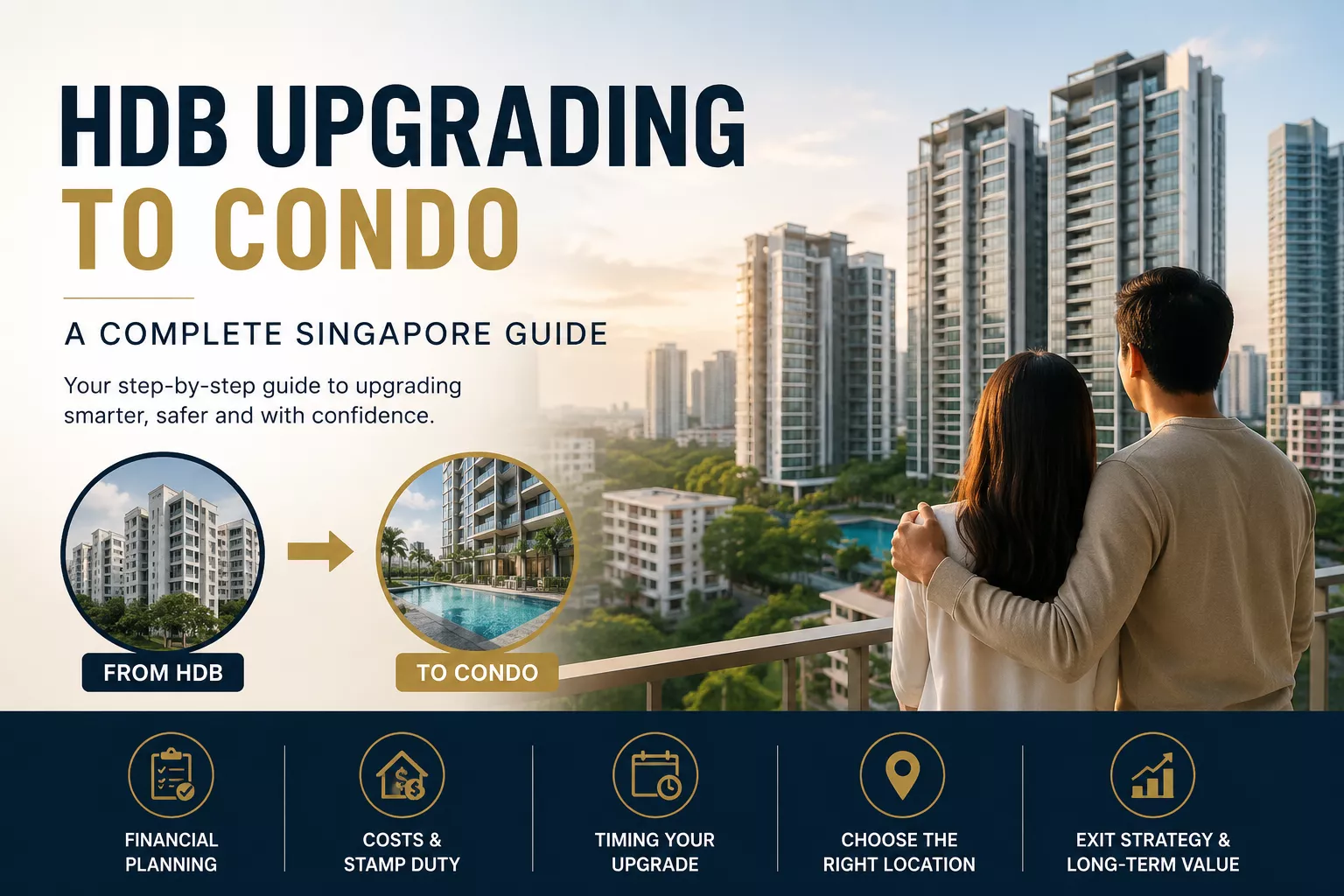 HDB Upgrading to Condo: A Complete Singapore Guide