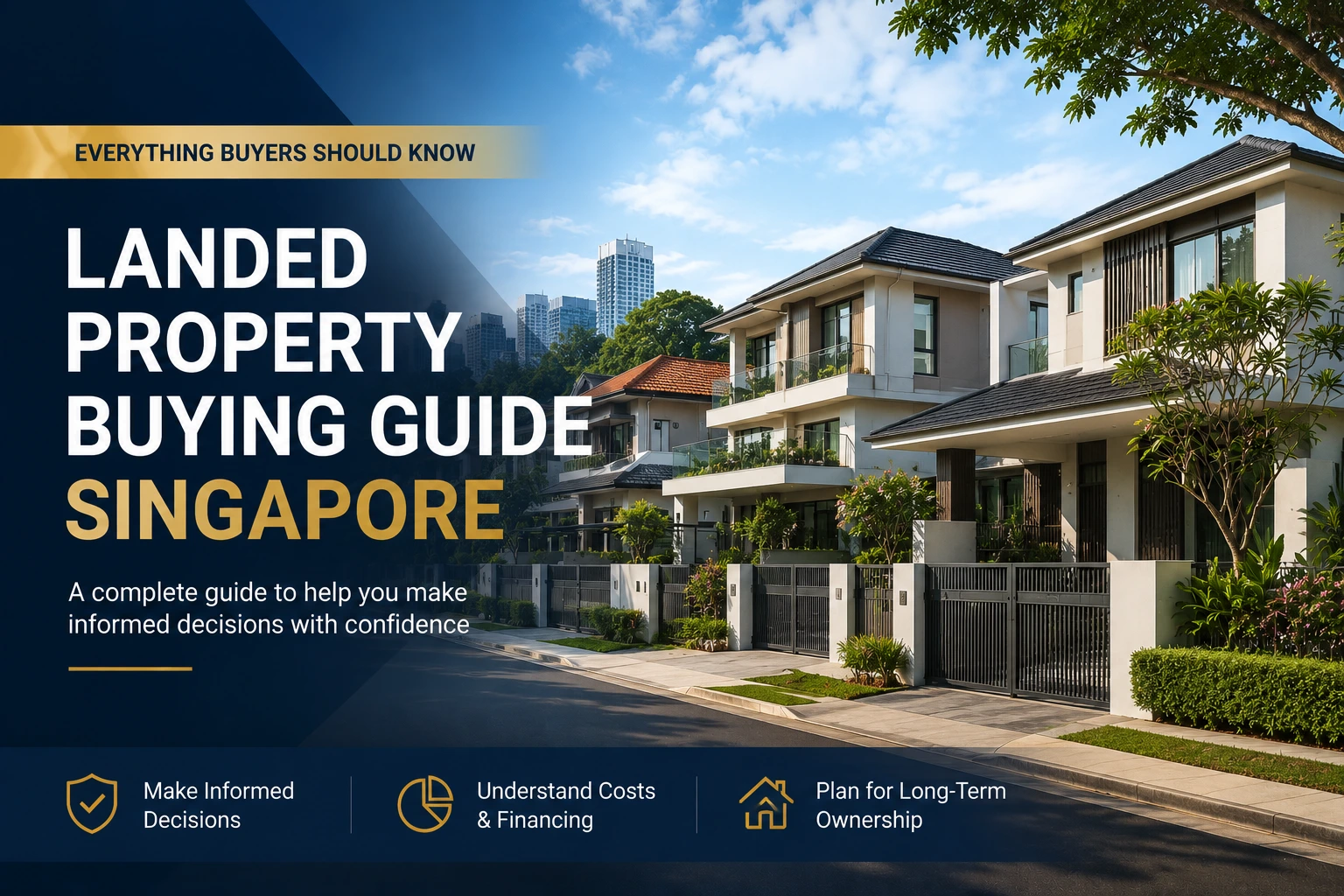 Landed Property Buying Guide Singapore: What Buyers Should Know Before Purchasing